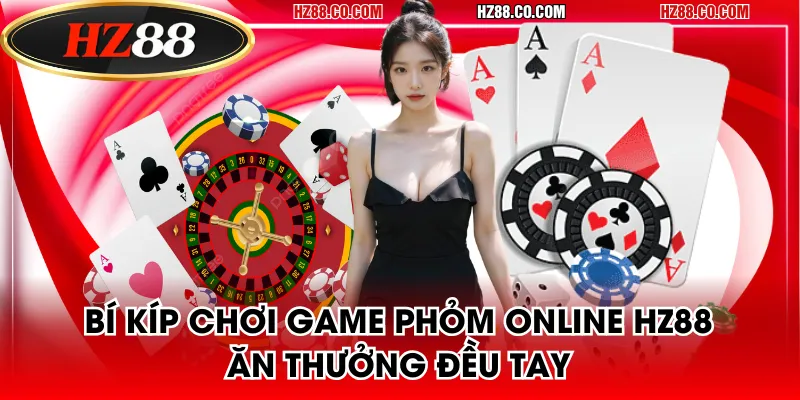Game Phỏm online HZ88